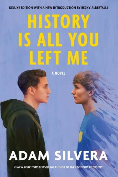 Cover for Adam Silvera · History Is All You Left Me (Paperback Book) [Deluxe edition] (2022)