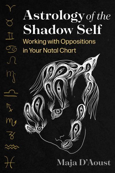 Cover for Maja D'Aoust · Astrology of the Shadow Self: Working with Oppositions in Your Natal Chart (Paperback Book) (2024)