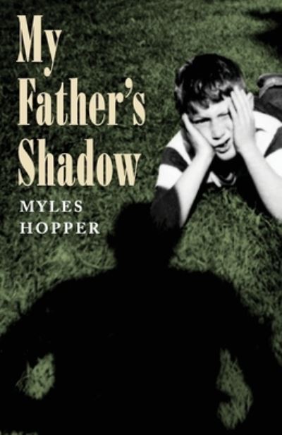 Cover for Myles Hopper · My Father's Shadow (Pocketbok) (2020)