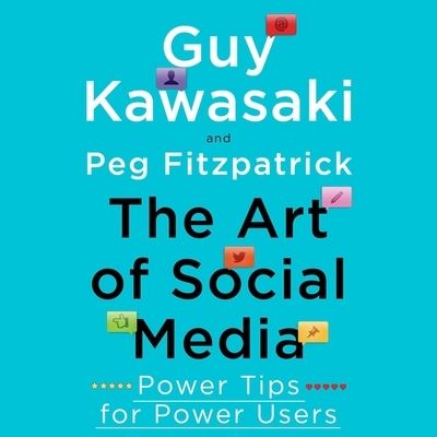 The Art of Social Media - Guy Kawasaki - Music - HIGHBRIDGE AUDIO - 9781665136174 - May 29, 2018