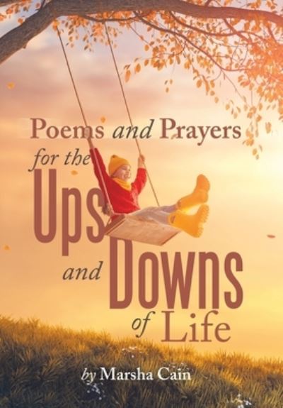Cover for Marsha Cain · Poems and Prayers for the Ups and Downs of Life (Book) (2022)