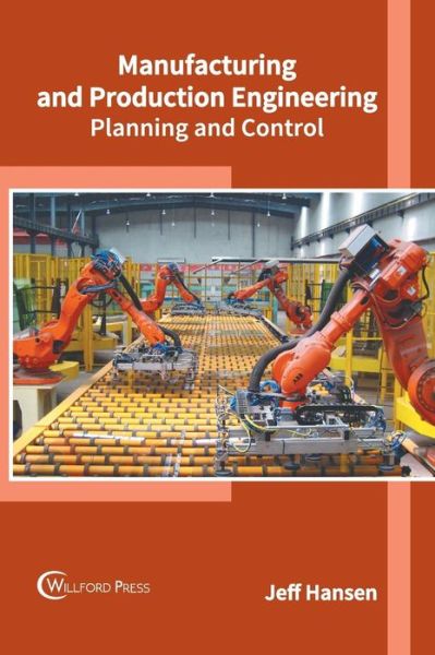 Cover for Jeff Hansen · Manufacturing and Production Engineering: Planning and Control (Gebundenes Buch) (2018)