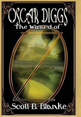 Cover for Black Rose Writing · Oscar Diggs, The Wizard of Oz (Inbunden Bok) (2021)