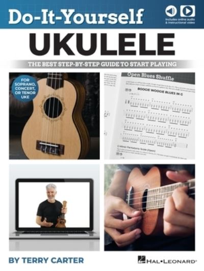 Cover for T Carter · Do-It-Yourself Ukulele: The Best Step-by-Step Guide to Start Playing for Soprano, Concert, or Tenor Ukulele (MISC) (2022)