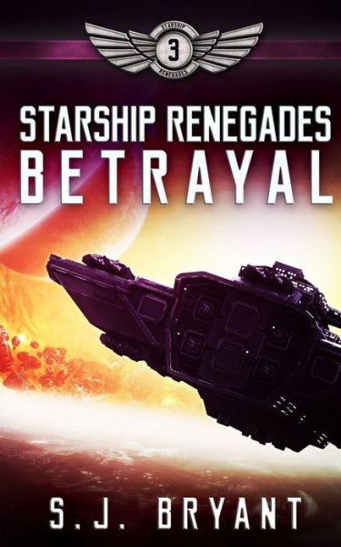 Cover for S J Bryant · Betrayal (Paperback Book) (2019)