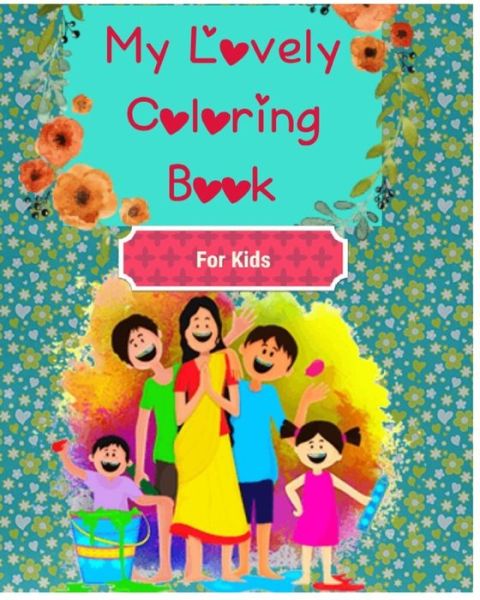 My Lovely Coloring Book - Sarah Harrison - Books - Independently Published - 9781708118174 - November 18, 2019