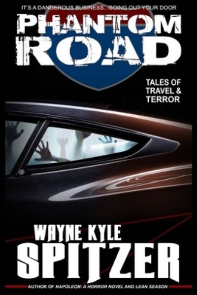 Cover for Wayne Kyle Spitzer · Phantom Road (Paperback Book) (2019)