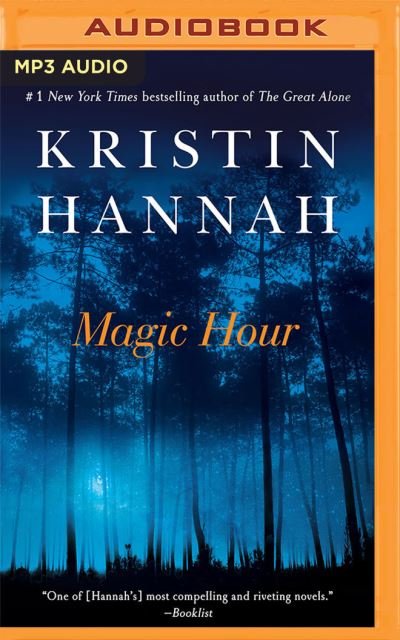 Magic Hour - Kristin Hannah - Music - Brilliance Audio - 9781713592174 - December 22, 2020