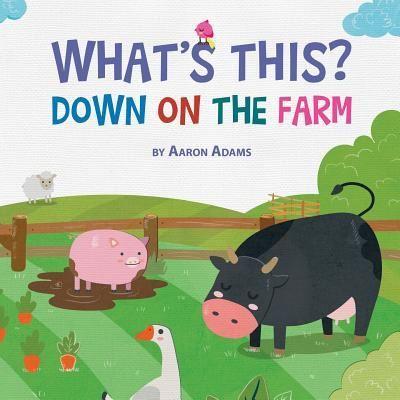 Cover for Aaron Adams · Down on the Farm (Paperback Book) (2018)