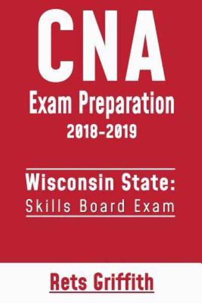 Cover for Rets Griffith · CNA Exam Preparation 2018-2019 (Paperback Book) (2018)