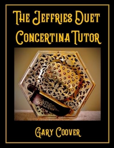 Cover for Gary Coover · The Jeffries Duet Concertina Tutor (Paperback Book) (2020)