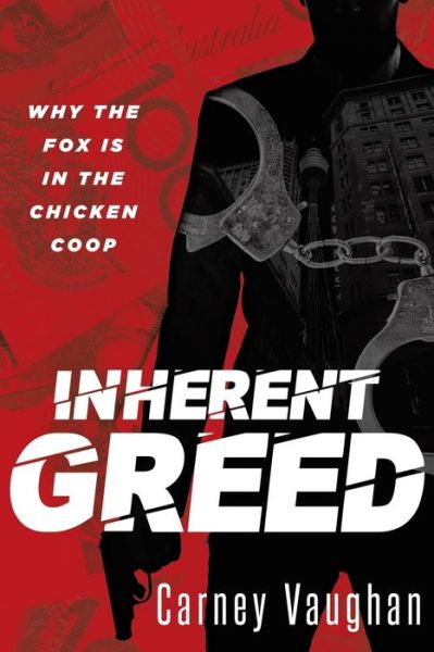 Cover for Carney Vaughan · Inherent Greed (Paperback Book) (2020)