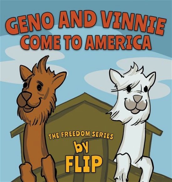 Cover for Flip · Geno and Vinnie Come to America (Hardcover Book) (2021)