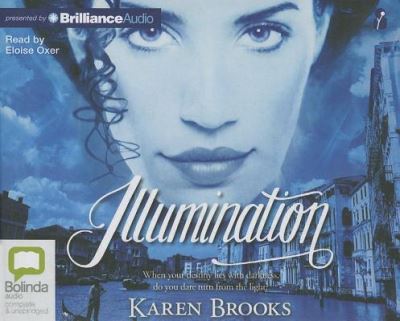 Illumination (Curse of the Bond Riders Series) - Karen Brooks - Audio Book - Bolinda Audio - 9781743151174 - April 15, 2013