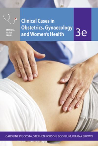 Cover for Caroline De Costa · Clinical Cases Obstetrics Gynaecology &amp; Women's Health (Paperback Book) (2021)