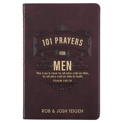 Cover for Christian Art Gifts · 101 Prayers for Men, Powerful Prayers to Encourage Men, Faux Leather Flexcover (Leather Book) (2022)