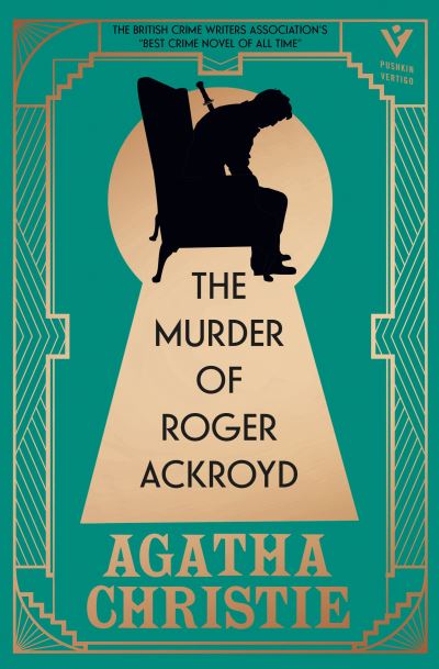 The Murder of Roger Ackroyd - Agatha Christie - Kirjat - Pushkin Press - 9781782279174 - tiistai 25. lokakuuta 2022