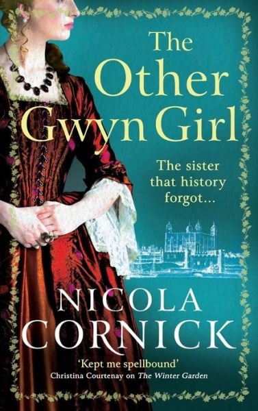 Cover for Nicola Cornick · The Other Gwyn Girl: The BRAND NEW spellbinding, captivating historical mystery from bestseller Nicola Cornick for 2024 (Hardcover Book) (2024)