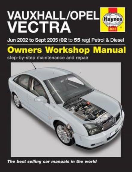 Cover for Haynes Publishing · Vauxhall / Opel Vectra Petrol &amp; Diesel (June 02 - Sept 05) Haynes Repair Manual: 45048 (Paperback Book) (2015)