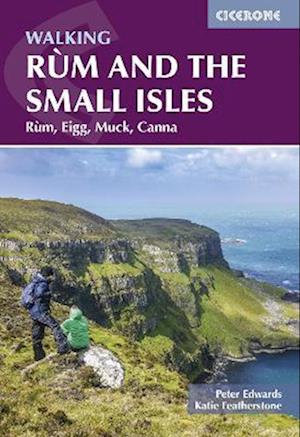 Walking Rum and the Small Isles: Rum, Eigg, Muck, Canna - Peter Edwards - Books - Cicerone Press - 9781786312174 - October 15, 2025