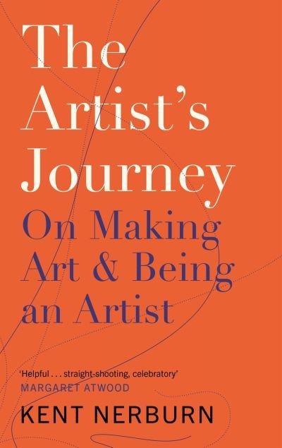 Cover for Kent Nerburn · The Artist's Journey: On Making Art &amp; Being an Artist (Taschenbuch) [Main edition] (2020)