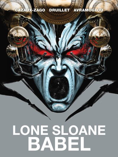 Lone Sloane: Babel - Xavier Cazaux-Zago - Bøker - Titan Books Ltd - 9781787740174 - 24. oktober 2023