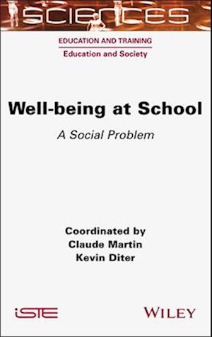 Cover for Well-being at School: A Social Problem - ISTE Consignment (Gebundenes Buch) (2025)