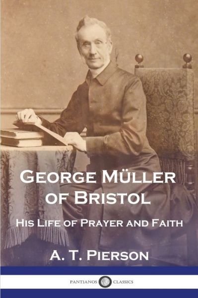 Cover for A. T. Pierson · George Müller of Bristol (Book) (1901)