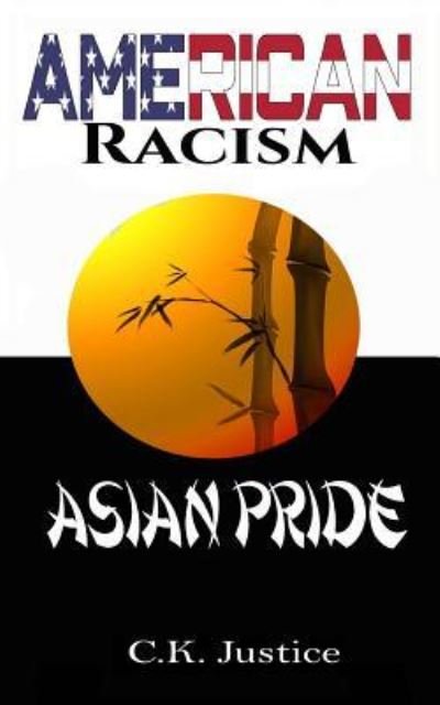 Cover for Ck Justice · American Racism (Paperback Bog) (2019)
