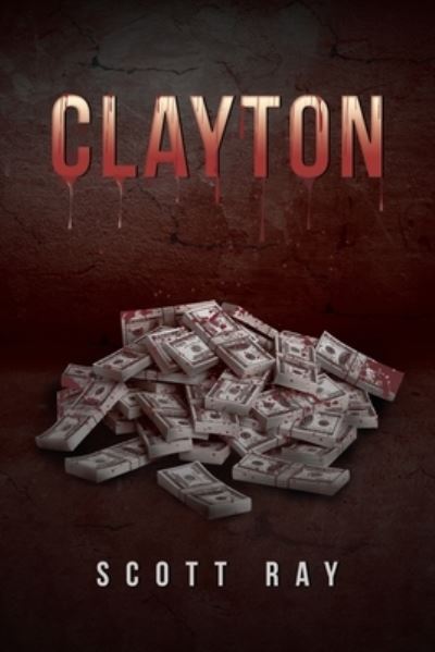 Cover for Scott Ray · Clayton (Paperback Book) (2019)