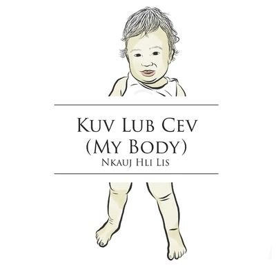 Cover for Nkauj Hli Lis · Kuv Lub Cev (My Body) (Taschenbuch) (2019)