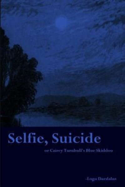 Cover for Logo Daedalus · Selfie, Suicide (Paperback Bog) (2019)