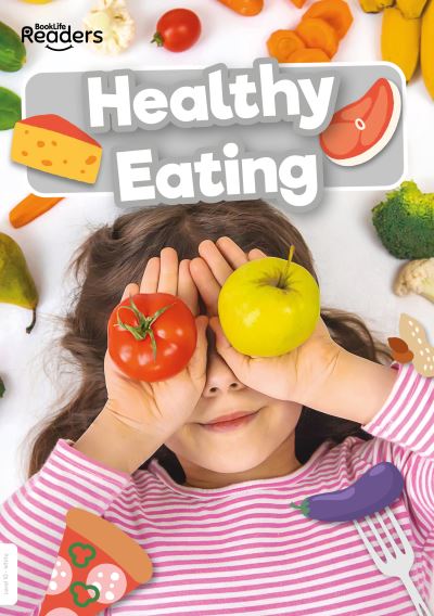 Cover for Louise Nelson · Healthy Eating - BookLife Non-Fiction Readers (Pocketbok) (2022)