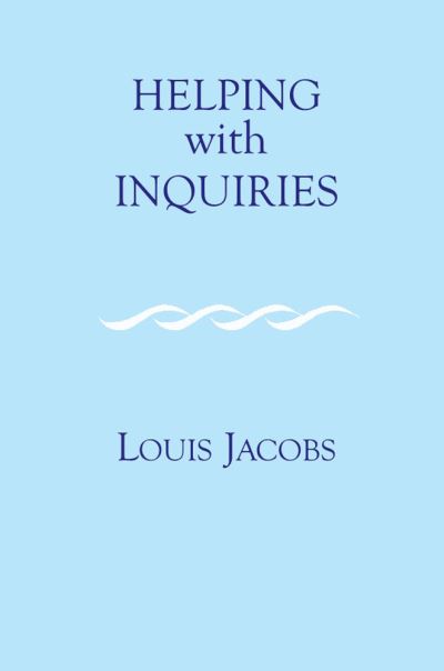 Helping with Inquiries - Louis Jacobs - Książki - Vallentine Mitchell & Co Ltd - 9781803710174 - 20 lipca 2022