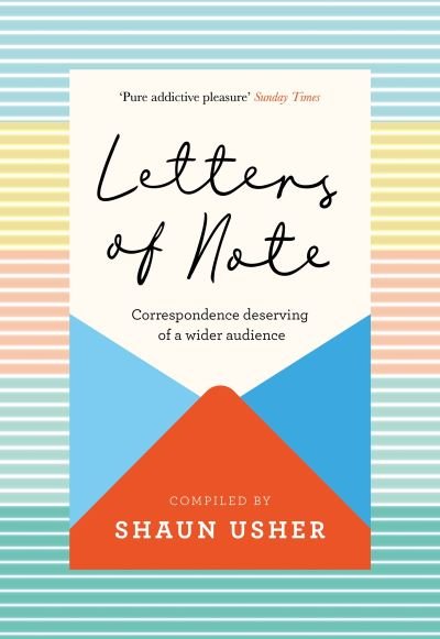 Cover for Shaun Usher · Letters of Note: Correspondence Deserving of a Wider Audience (Gebundenes Buch) [Main edition] (2021)