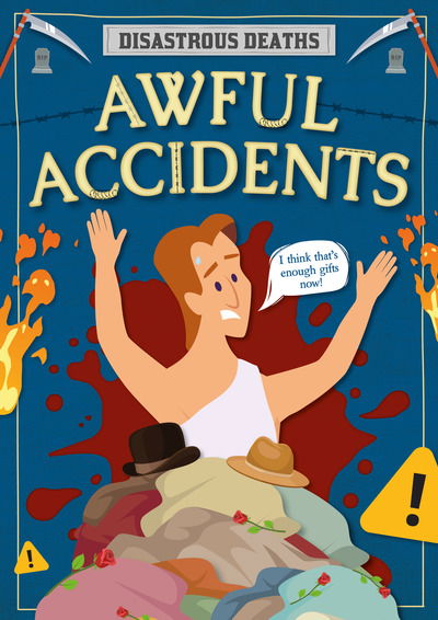 Cover for Mignonne Gunasekara · Awful Accidents - Disastrous Deaths (Paperback Book) (2020)