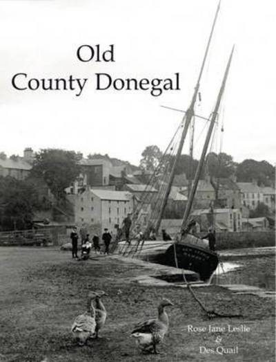 Cover for Rose Jane Leslie · Old County Donegal (Paperback Book) (2016)