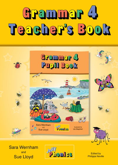 Grammar 4 Teacher's Book: In Precursive Letters - Sara Wernham - Books - Jolly Learning Ltd - 9781844144174 - December 1, 2015