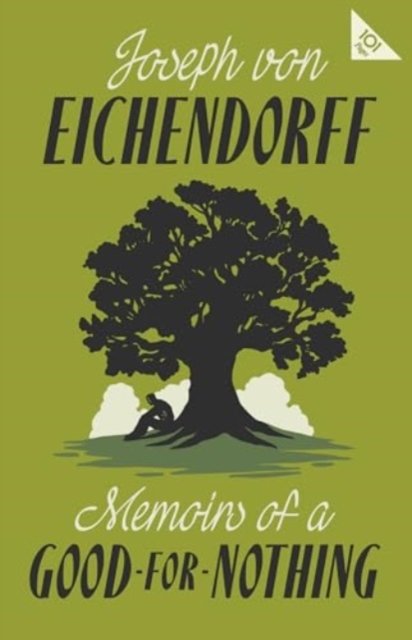 Cover for Joseph von Eichendorff · Memoirs of a Good-for-Nothing - Alma 101-Page series (Taschenbuch) (2025)