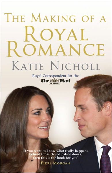 Cover for Katie Nicholl · The Making of a Royal Romance (Paperback Book) (2011)