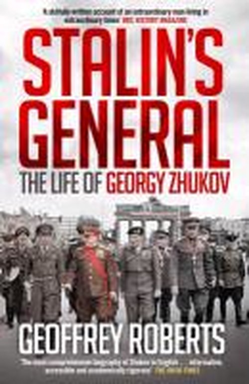 Cover for Geoffrey Roberts · Stalin's General: The Life of Georgy Zhukov (Pocketbok) (2013)