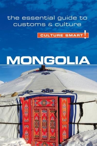 Cover for Alan Sanders · Mongolia - Culture Smart!: The Essential Guide to Customs &amp; Culture - Culture Smart! (Paperback Bog) [New edition] (2015)