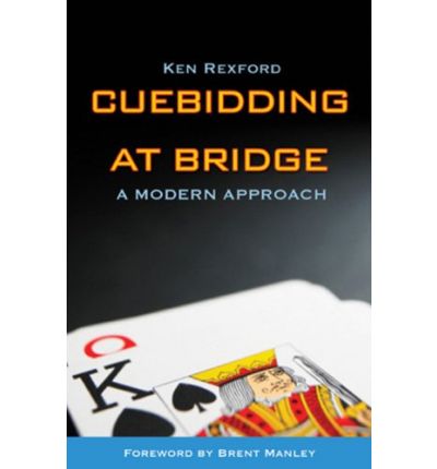 Cover for Ken Rexford · Cuebidding at Bridge: A Modern Approach (Paperback Book) (2007)