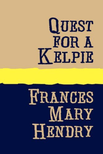 Cover for Frances Mary Hendry · Quest for a Kelpie Large Print (Paperback Book) (2007)