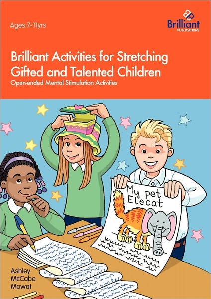 Cover for Ashley McCabe-Mowat · Brilliant Activities for Stretching Gifted and Talented Children: Open-ended Mental Stimulation Activities (Paperback Book) (2008)