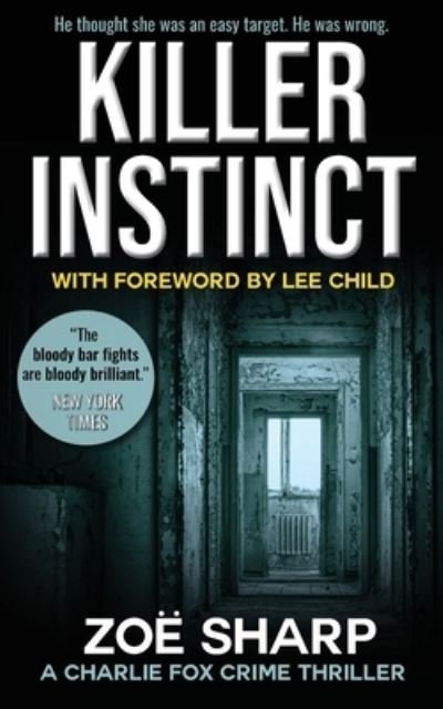 Cover for Zoe Sharp · KILLER INSTINCT - Charlie Fox crime thriller series (Paperback Book) [2 Revised edition] (2020)