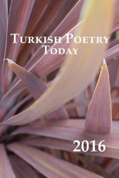 Cover for Mel Kenne · Turkish Poetry Today 2016 (Paperback Book) (2018)