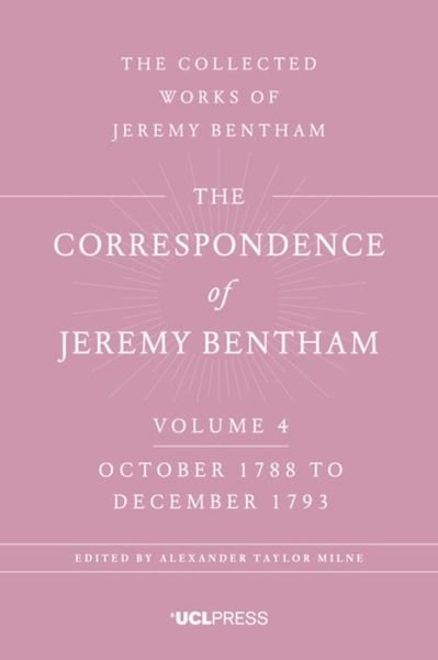 Cover for Jeremy Bentham · The Correspondence of Jeremy Bentham, Volume 4: October 1788 to December 1793 - The Collected Works of Jeremy Bentham (Innbunden bok) (2017)