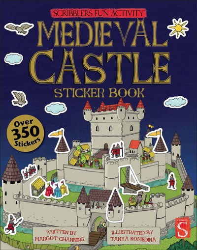 Cover for Margot Channing · Scribblers Fun Activity Medieval Castle Sticker Book - Scribblers Fun Activity (Paperback Book) [Illustrated edition] (2018)