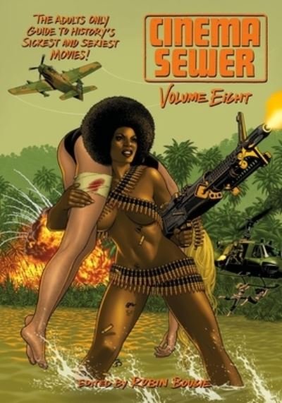 Cover for Robin Bougie · Cinema Sewer: Volume Eight: The Adults Only Guide to History's Sickest and Sexiest Movies! (Paperback Book) (2022)